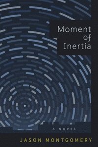 bokomslag Moment of Inertia