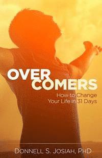 bokomslag Overcomers: How to Change Your Life in 31 Days!