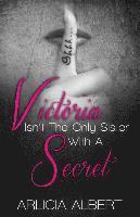Victoria Isn't the Only Sister with a Secret