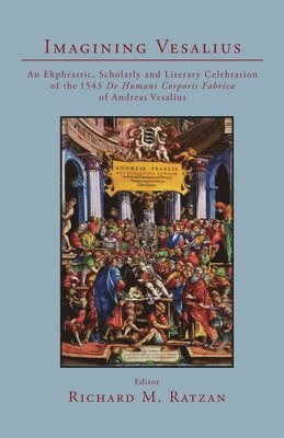 Richard M Ratzan, Richard M. Ratzan - Imagining Vesalius, Häftad