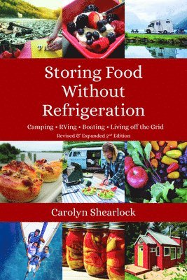 Storing Food Without Refrigeration: Camping, Rving, Boating, and Living Off-The-Grid 1