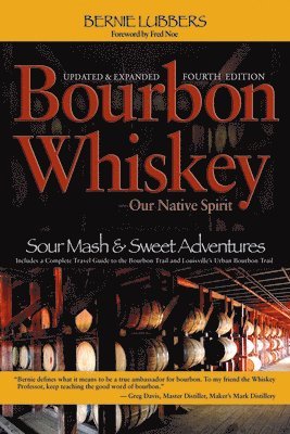 Bourbon Whiskey: Our Native Spirit 1