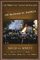 bokomslag Just When You Thought It Was Safe: The Invasion of America