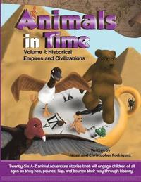 bokomslag Animals in Time, Volume 1 Storybook: Historical Empires and Civilizations
