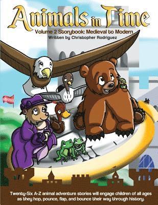 Animals in Time: Storybook, Volume 2: Medieval to Modern 1