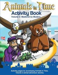 bokomslag Animals in Time: Activity Book, Volume 2: Medieval to Modern