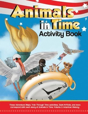 Animals in Time, Volume 3 Activity Book 1