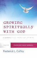 bokomslag Growing Spiritually With God