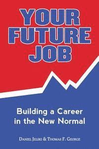 bokomslag Your Future Job: Building a Career in the New Normal