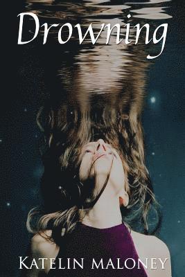 Katelin Maloney - Drowning, Häftad