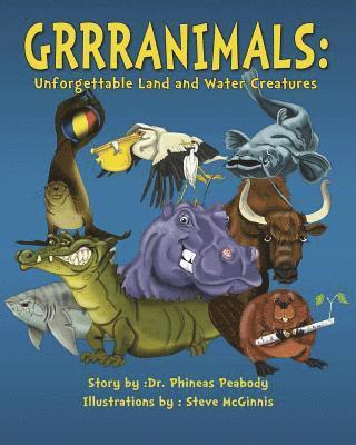 bokomslag Grrranimals: Unforgettable Land and Water Creatures