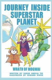 bokomslag Journey Inside SuperStarPlanet #1: The Wrath of Mogwai
