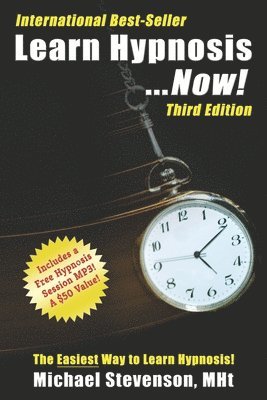 Michael Stevenson Mnlp M. - Learn Hypnosis... Now!, Häftad