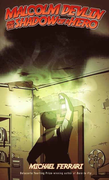 Michael Ferrari - Malcolm Devlin and the Shadow of a Hero, Inbunden