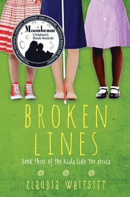 Broken Lines: Book Three of the Kids Like You Series 1