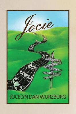 Jocelyn Dan Wurzburg, Jacque Hillman, Jesse Hillman - Jocie: Southern Jewish American Princess, Civil Rights Activist, Häftad
