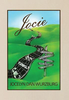Jocelyn Dan Wurzburg, Jacque Hillman - Jocie: Southern Jewish American Princess, Civil Rights Activist, Inbunden
