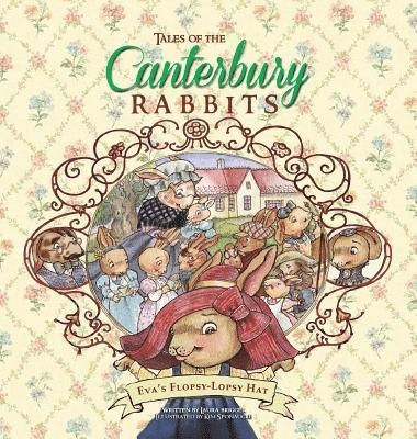 Tales of the Canterbury Rabbits: Eva's Flopsy-Lopsy Hat 1