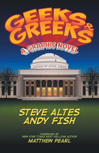 Steve Altes - Geeks & Greeks, Häftad