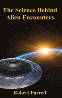 bokomslag The Science Behind Alien Encounters