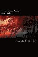Alexis Sharice Norman - My Choice of Words is My Voice, Häftad