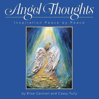 bokomslag Angel Thoughts: Inspiration Peace by Peace