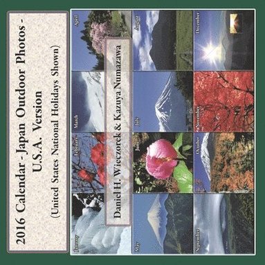 bokomslag 2016 Calendar - Japan Outdoor Photos - U.S.A. Version