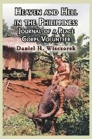 Daniel H Wieczorek, Daniel H. Wieczorek - Heaven and Hell in the Philippines, Inbunden