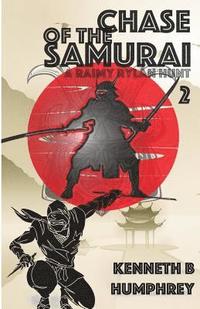 bokomslag Chase of the Samurai: A Raimy Rylan Hunt
