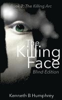 bokomslag The Killing Face - Blind Edition