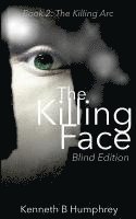 Kenneth B. Humphrey - The Killing Face - Blind Edition, Häftad