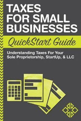 Taxes For Small Businesses QuickStart Guide 1