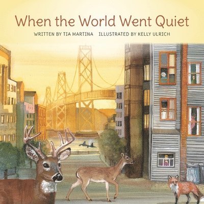 Tia Martina, Martina E Faulkner, Martina E. Faulkner - When the World Went Quiet, Häftad
