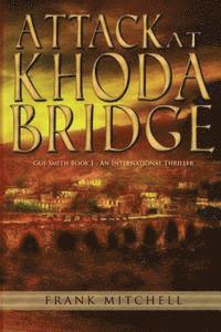 bokomslag Attack at Khoda Bridge