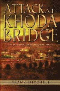 Attack at Khoda Bridge 1