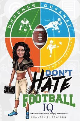 bokomslag Don't Hate My Football IQ