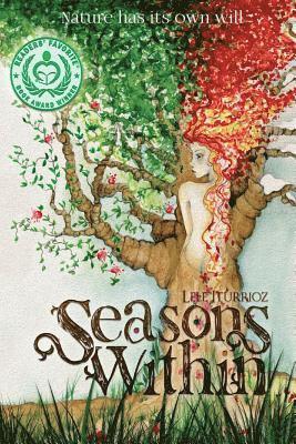Lele Iturrioz - Seasons Within: Nature has its own will, Häftad