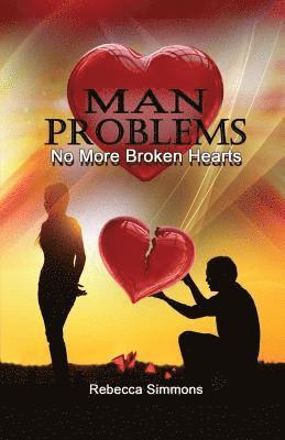 MAN Problems: No More Broken Hearts 1