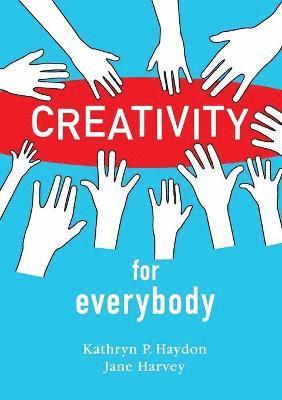 Creativity for Everybody 1