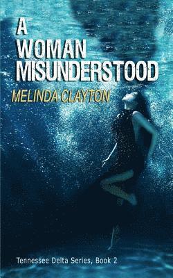 Melinda Clayton - Woman Misunderstood, Häftad
