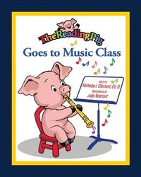 bokomslag The Reading Pig Goes to Music Class