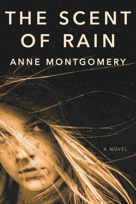 Anne Montgomery - The Scent of Rain, Häftad