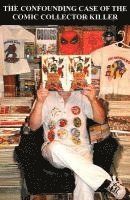 bokomslag The Confounding Case of the Comic Collector Killer