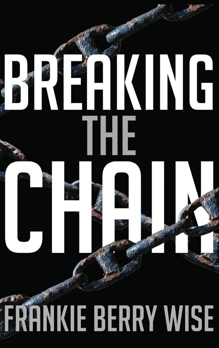 Breaking the Chain 1