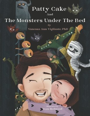 Patty Cake and the Monsters Under the Bed 1