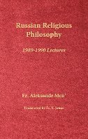 Russian Religious Philosophy: 1989-1990 Lectures 1