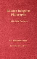 Aleksandr Men' - Russian Religious Philosophy: 1989-1990 Lectures, Inbunden
