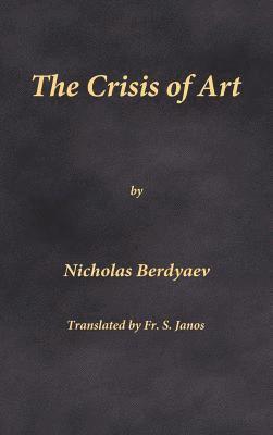 bokomslag The Crisis of Art