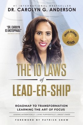 The 10 Laws of Lead-er-SHIP: Roadmap to Transformation 1