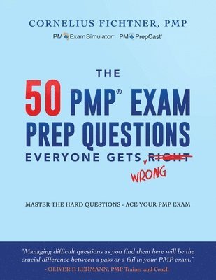 bokomslag 50 PMP Exam Prep Questions Everyone Gets Wrong